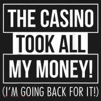 The Casino Took All My Money Funny Gambling Women's Tank Top thumb 5