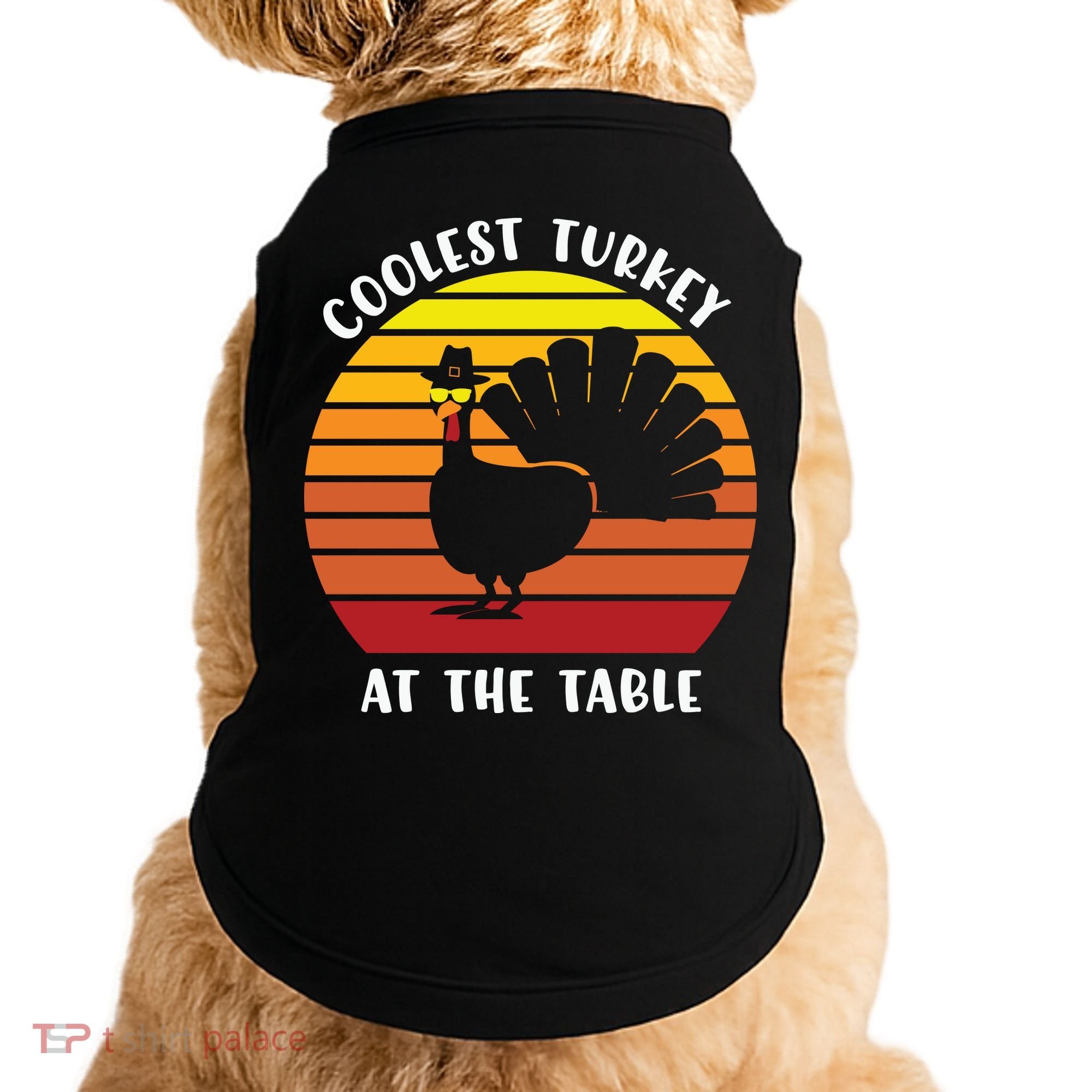 Thanksgiving Coolest Turkey At The Table Doggie Tank