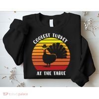 Thanksgiving Coolest Turkey At The Table Sweatshirt thumb 2