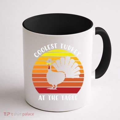 Thanksgiving Coolest Turkey At The Table Coffee Mug back