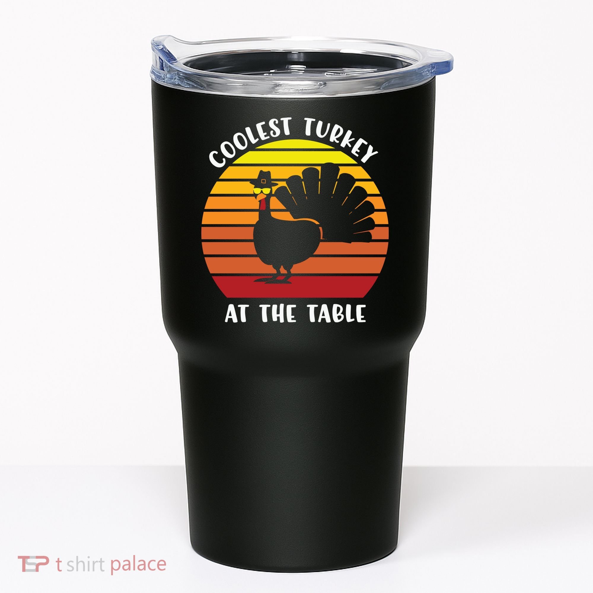 Thanksgiving Coolest Turkey At The Table Tumbler