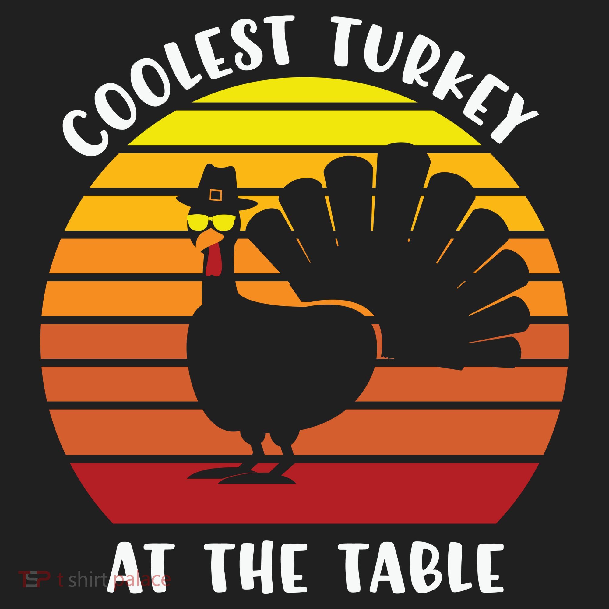 Thanksgiving Coolest Turkey At The Table Hat