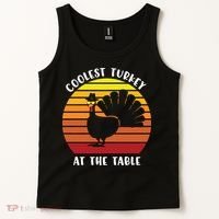 Thanksgiving Coolest Turkey At The Table Tank Top thumb 2