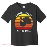 Thanksgiving Coolest Turkey At The Table Toddler T-Shirt thumb 0