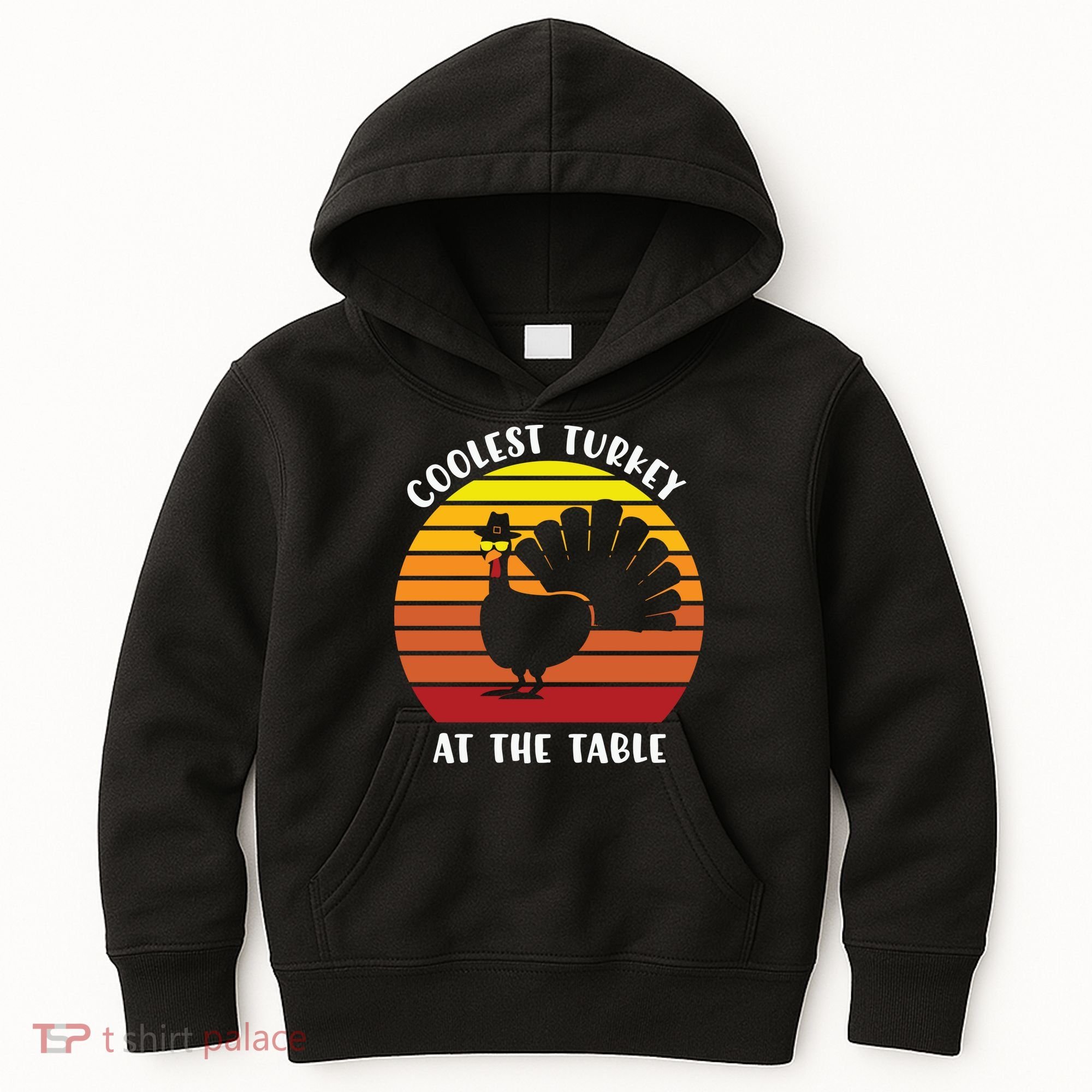 Thanksgiving Coolest Turkey At The Table Kids Hoodie