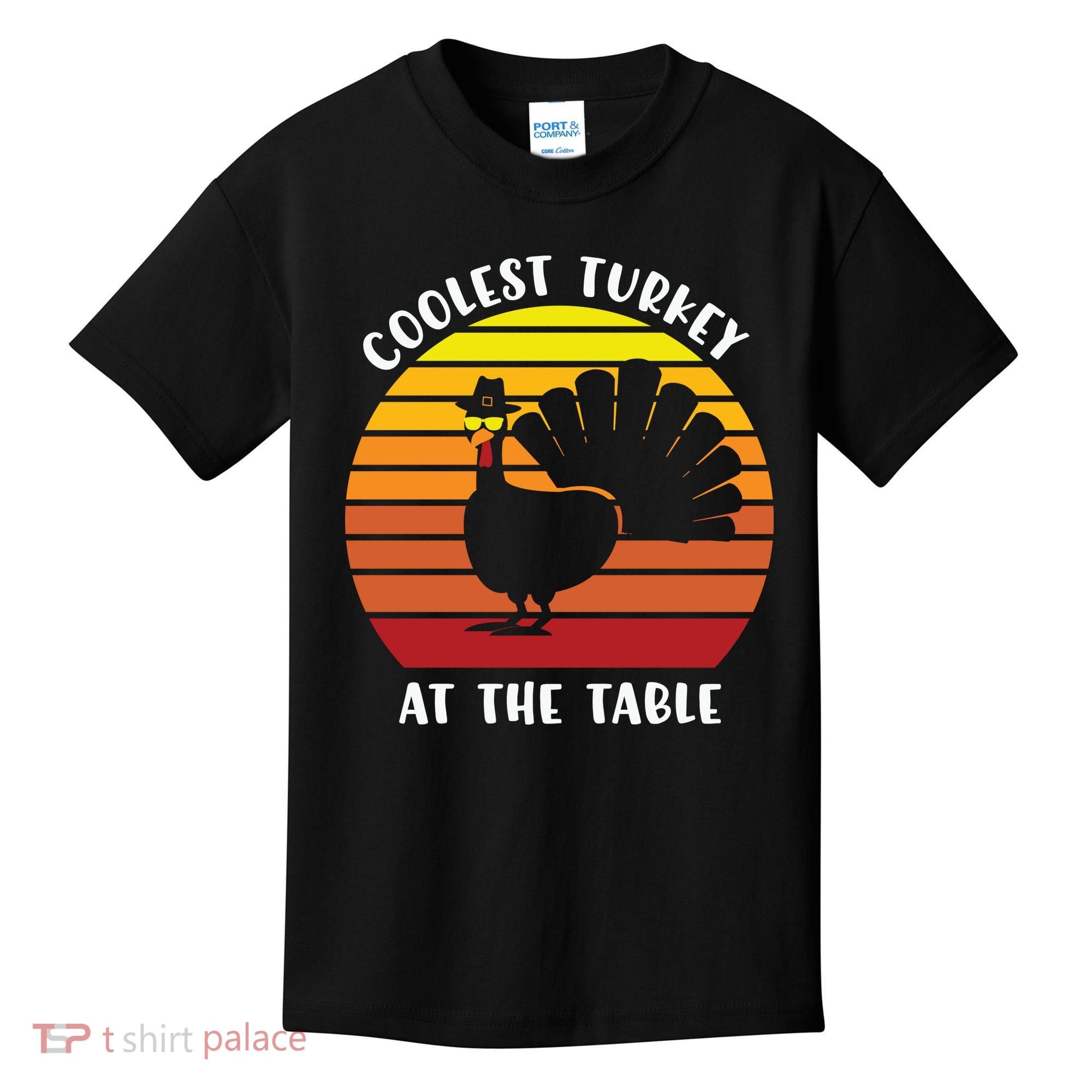 Thanksgiving Coolest Turkey At The Table Kids T-Shirt