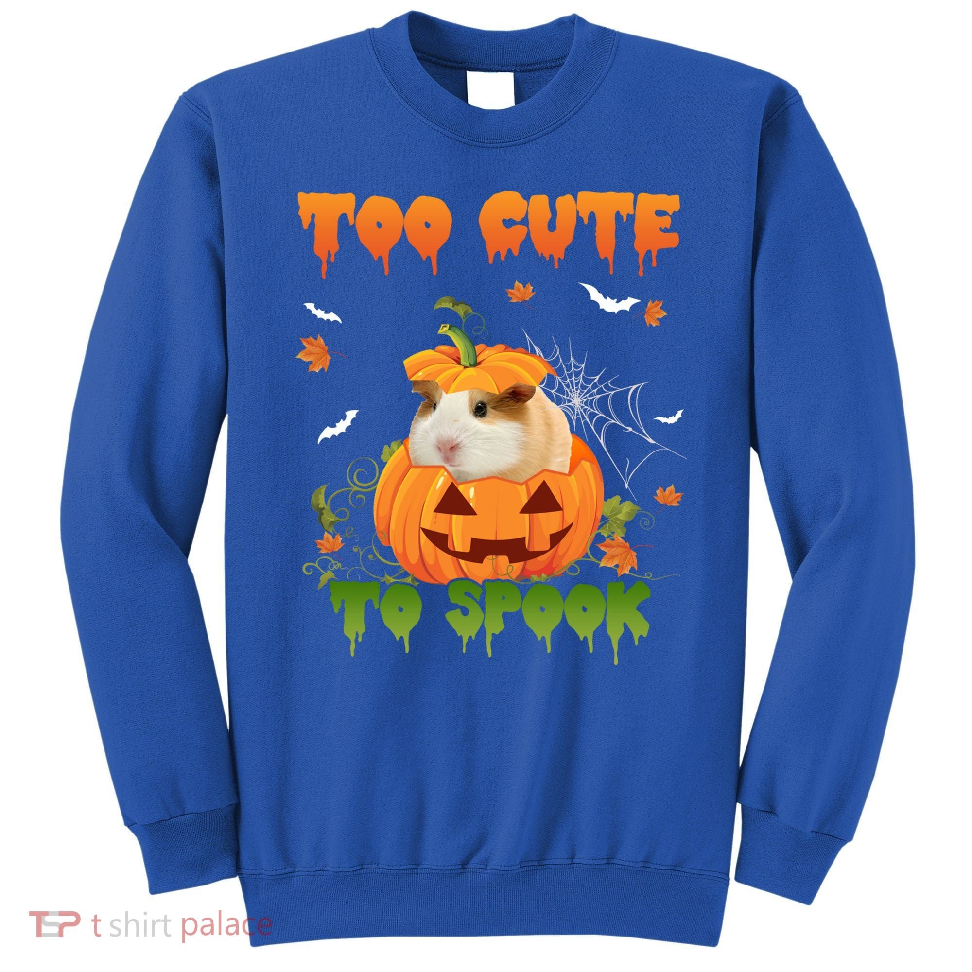 Too Cute To Spook Cute Halloween Pumpkin Hat Guinea Pig Pet Cool Gift Sweatshirt