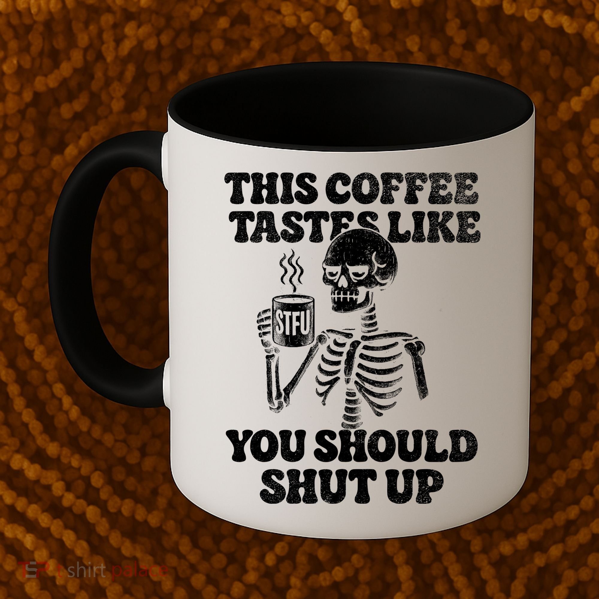 This Coffee Tastes Like You Should Shut Up Coffee Mug