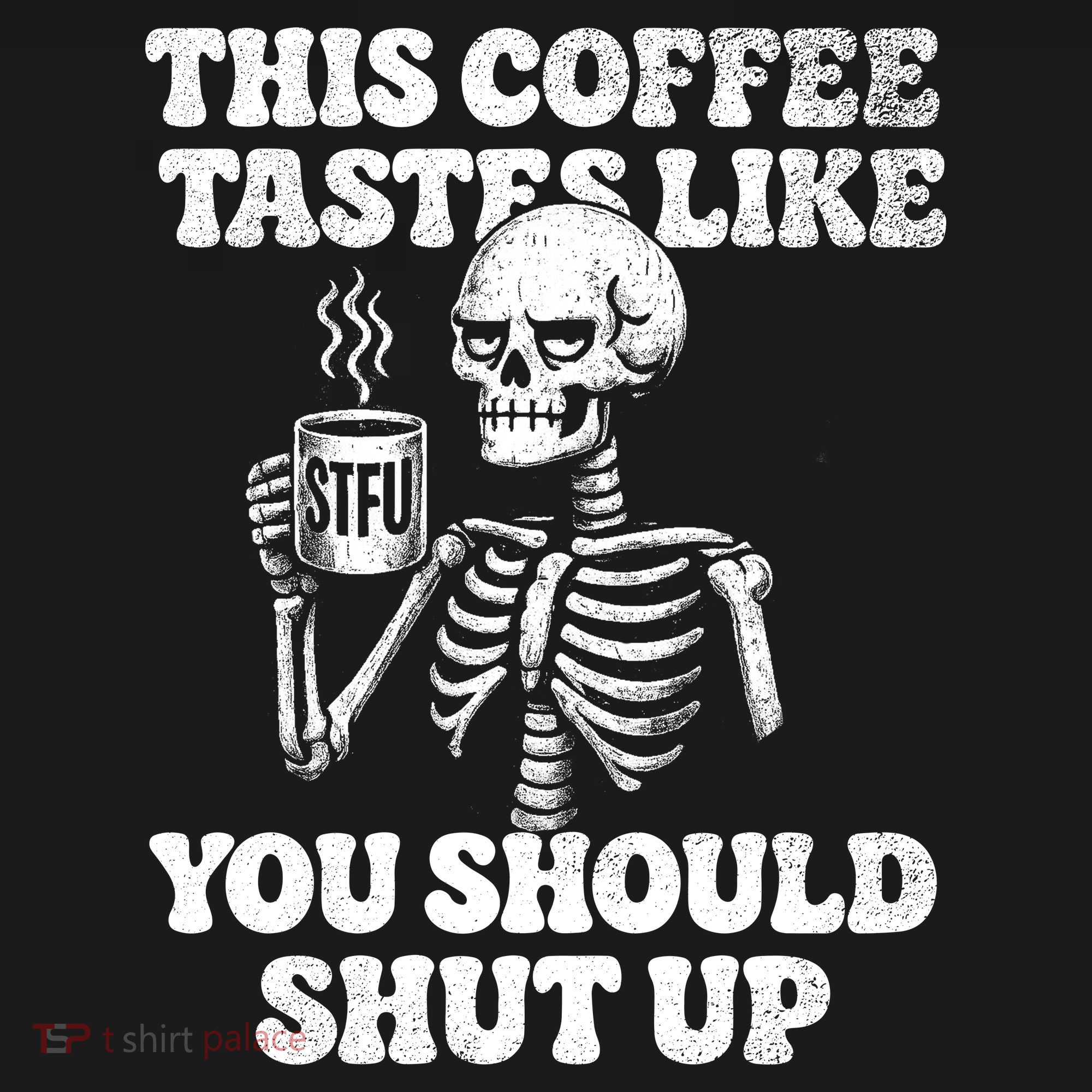 This Coffee Tastes Like You Should Shut Up Women's Hoodie