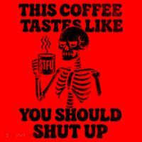 This Coffee Tastes Like You Should Shut Up Santa Hat thumb 1