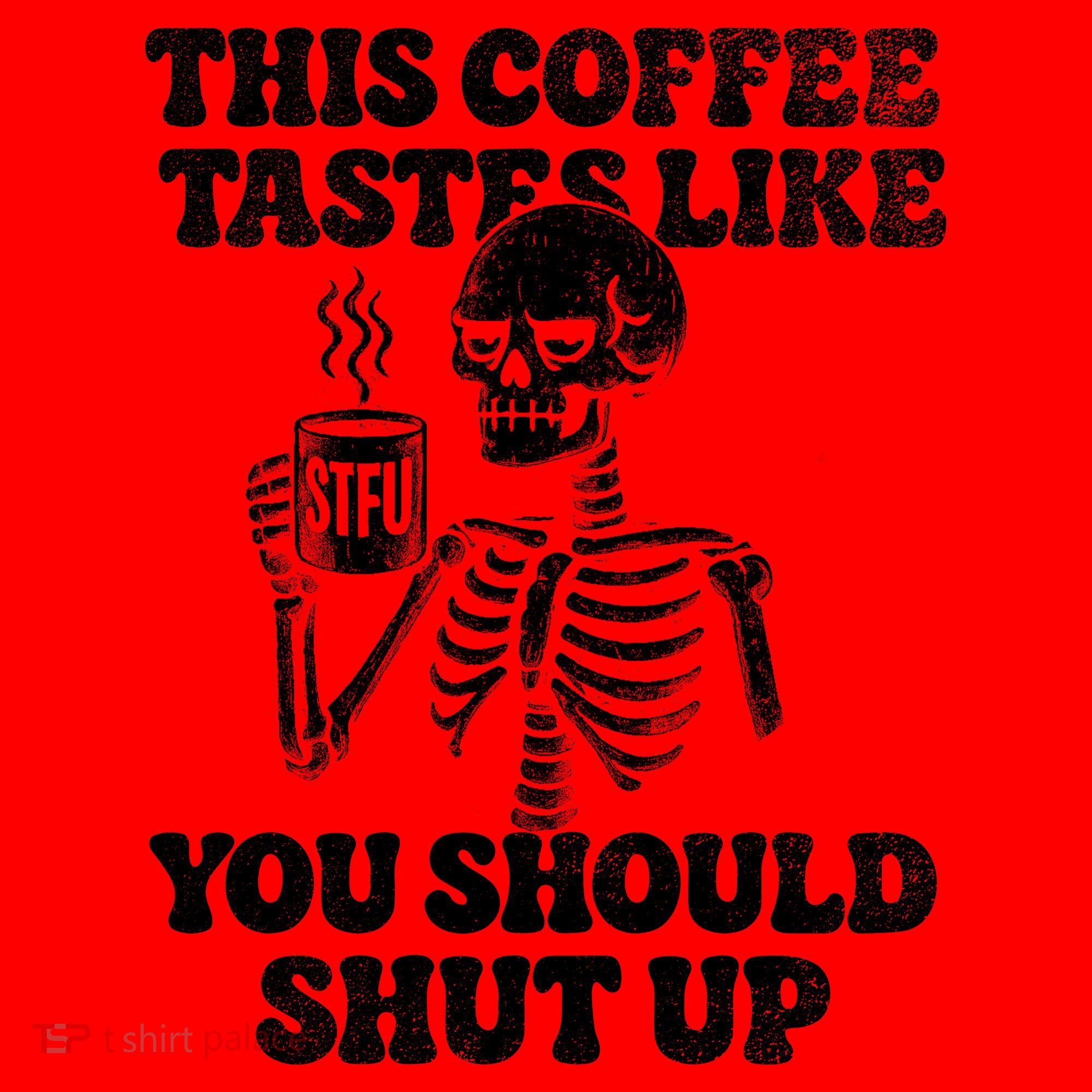 This Coffee Tastes Like You Should Shut Up Santa Hat