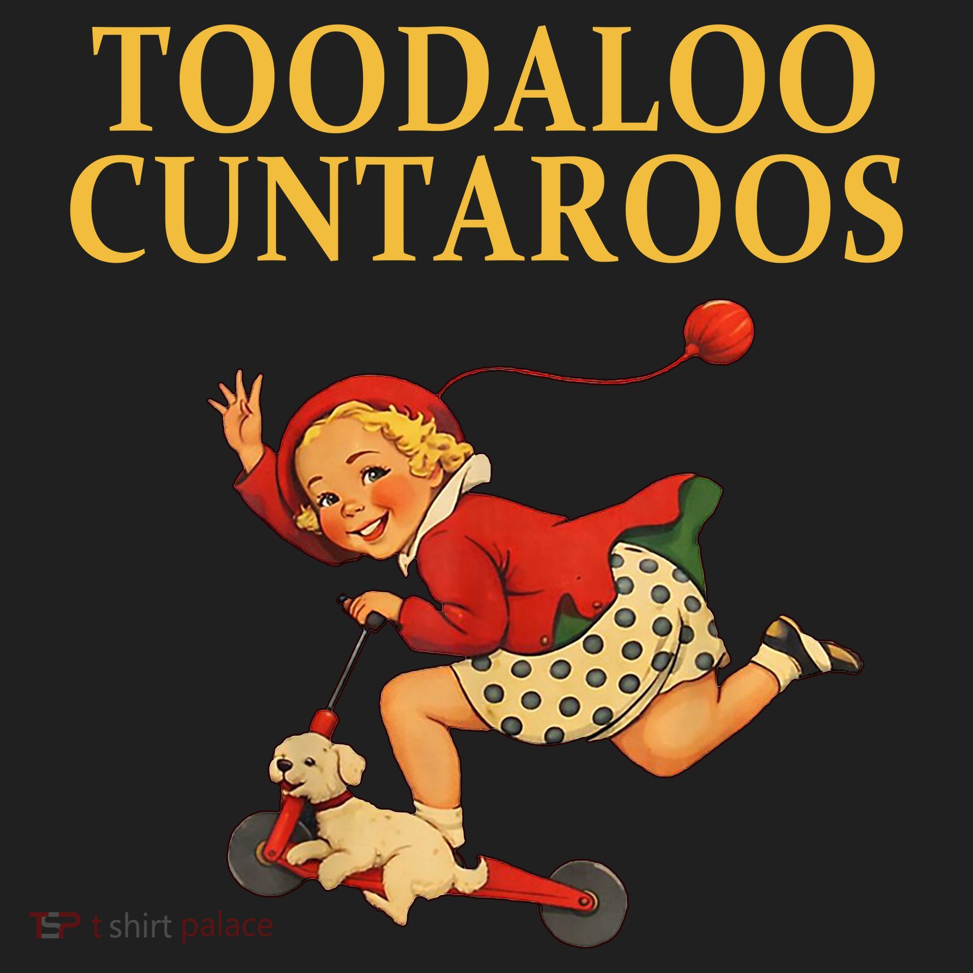 Toodaloo Cuntaroos Women's Sweatshirt