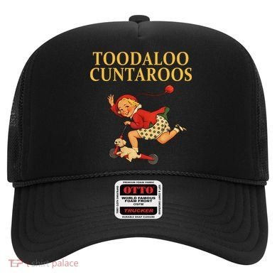 Toodaloo Cuntaroos Hat