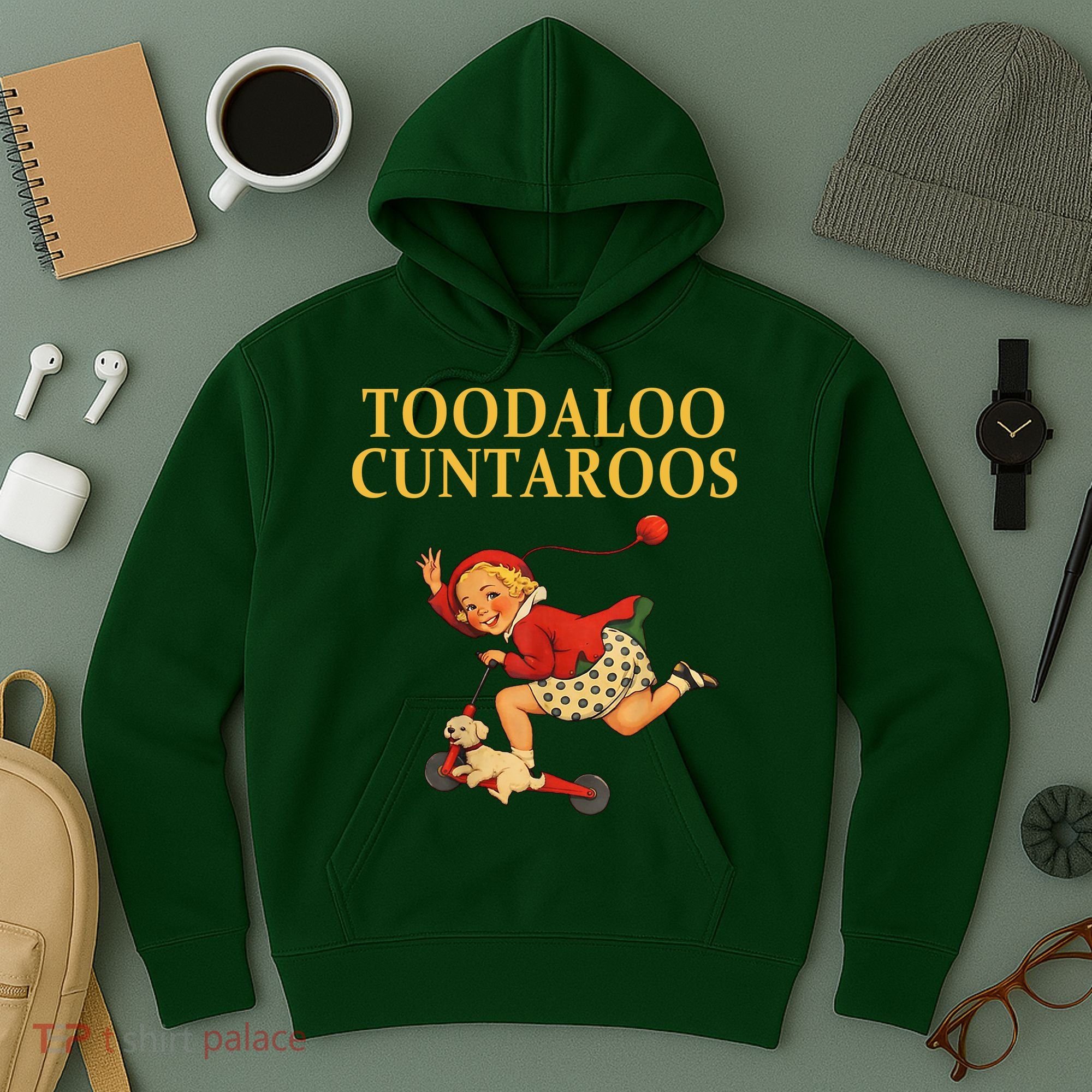 Toodaloo Cuntaroos Hoodie