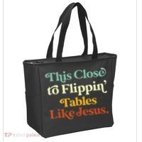 This Close To Flippin' Tables Like Jesus Tote Bag thumb 2