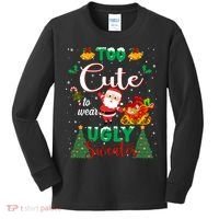Too Cute To Wear Ugly Sweaters Christmas Kids Long Sleeve Shirt thumb 0