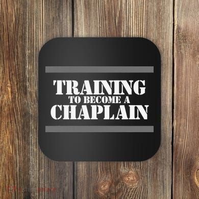Training Chaplain Coaster