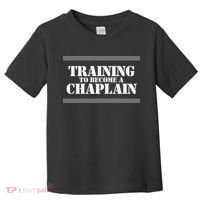 Training Chaplain Toddler T-Shirt thumb 0