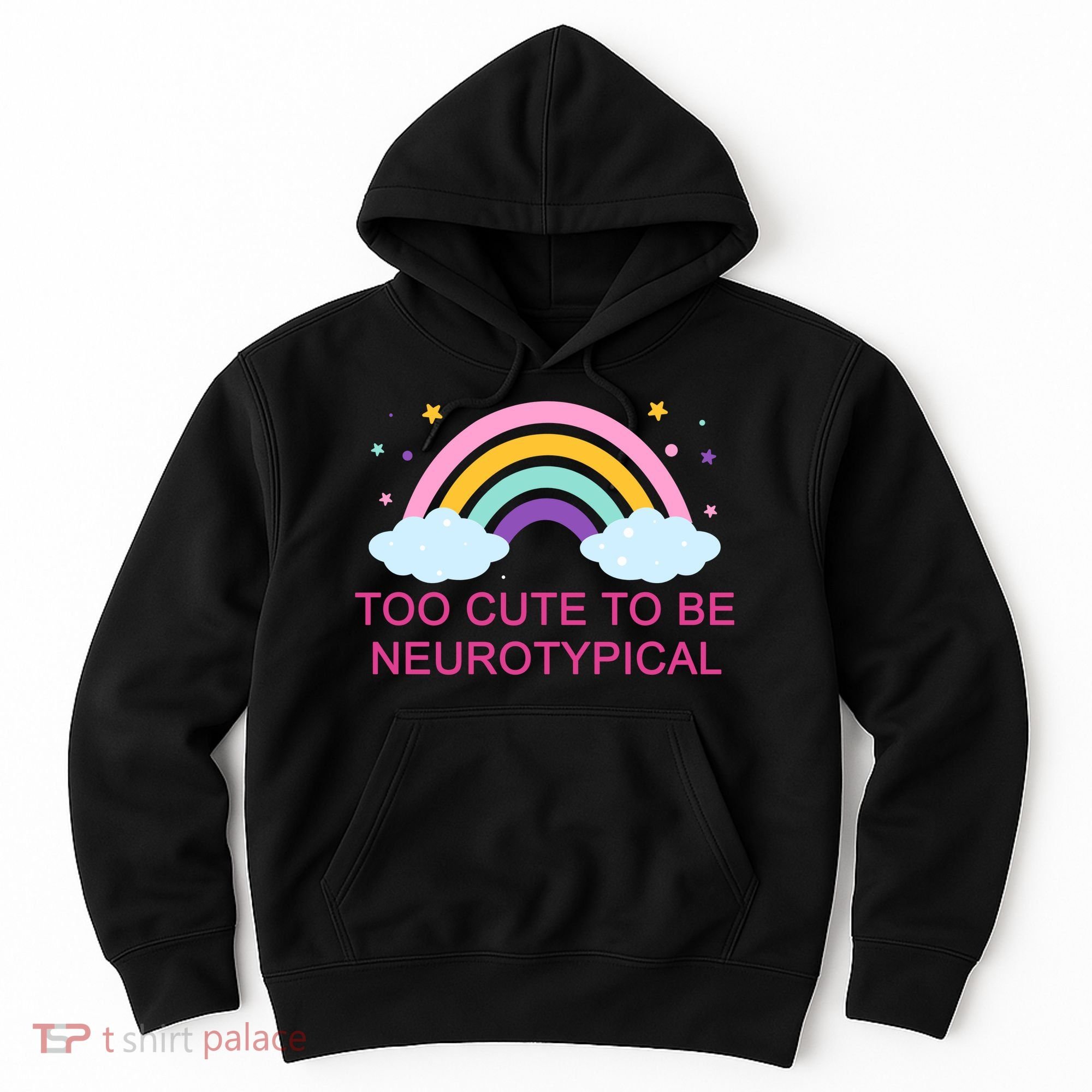 Too Cute To Be Neurotypical Rainbow Hoodie