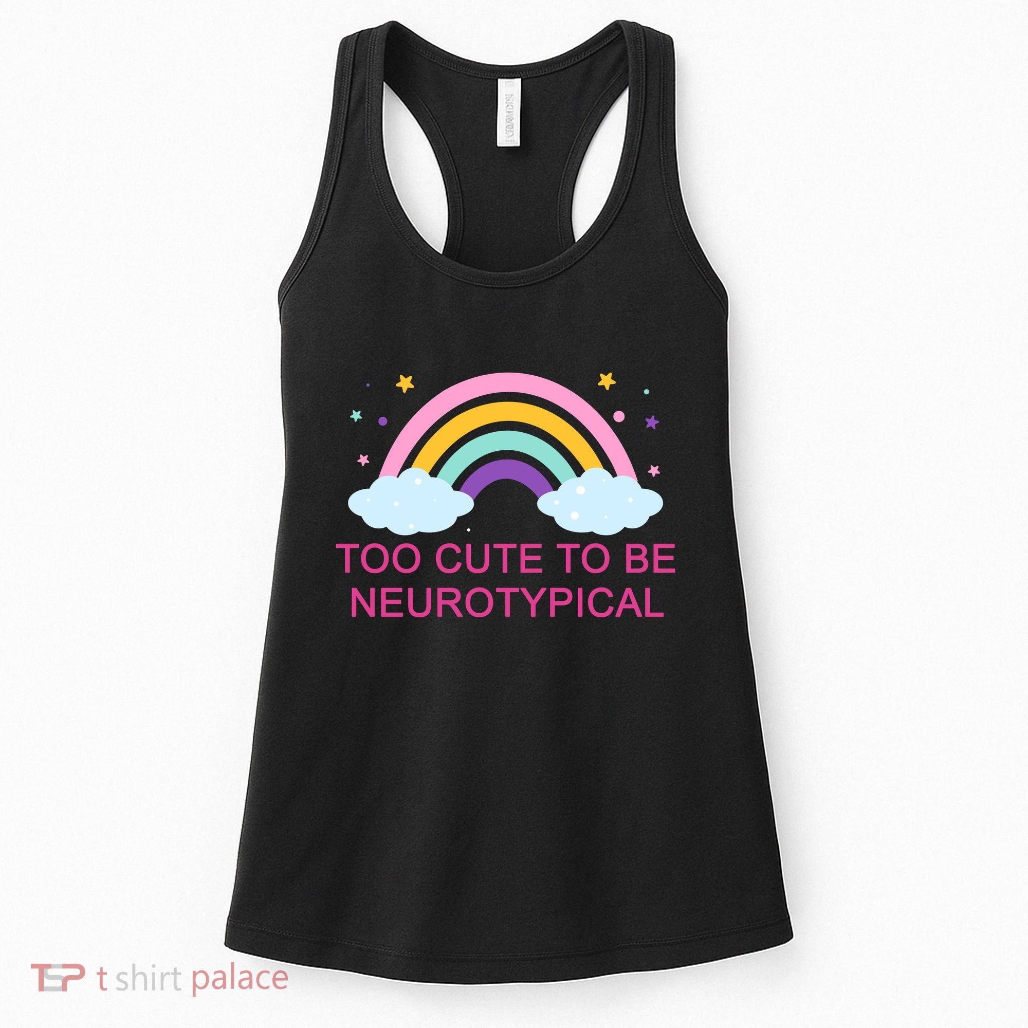 Too Cute To Be Neurotypical Rainbow Women's Tank Top