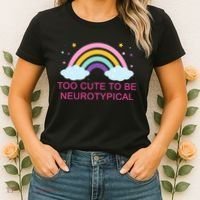 Too Cute To Be Neurotypical Rainbow Women's T-Shirt thumb 2