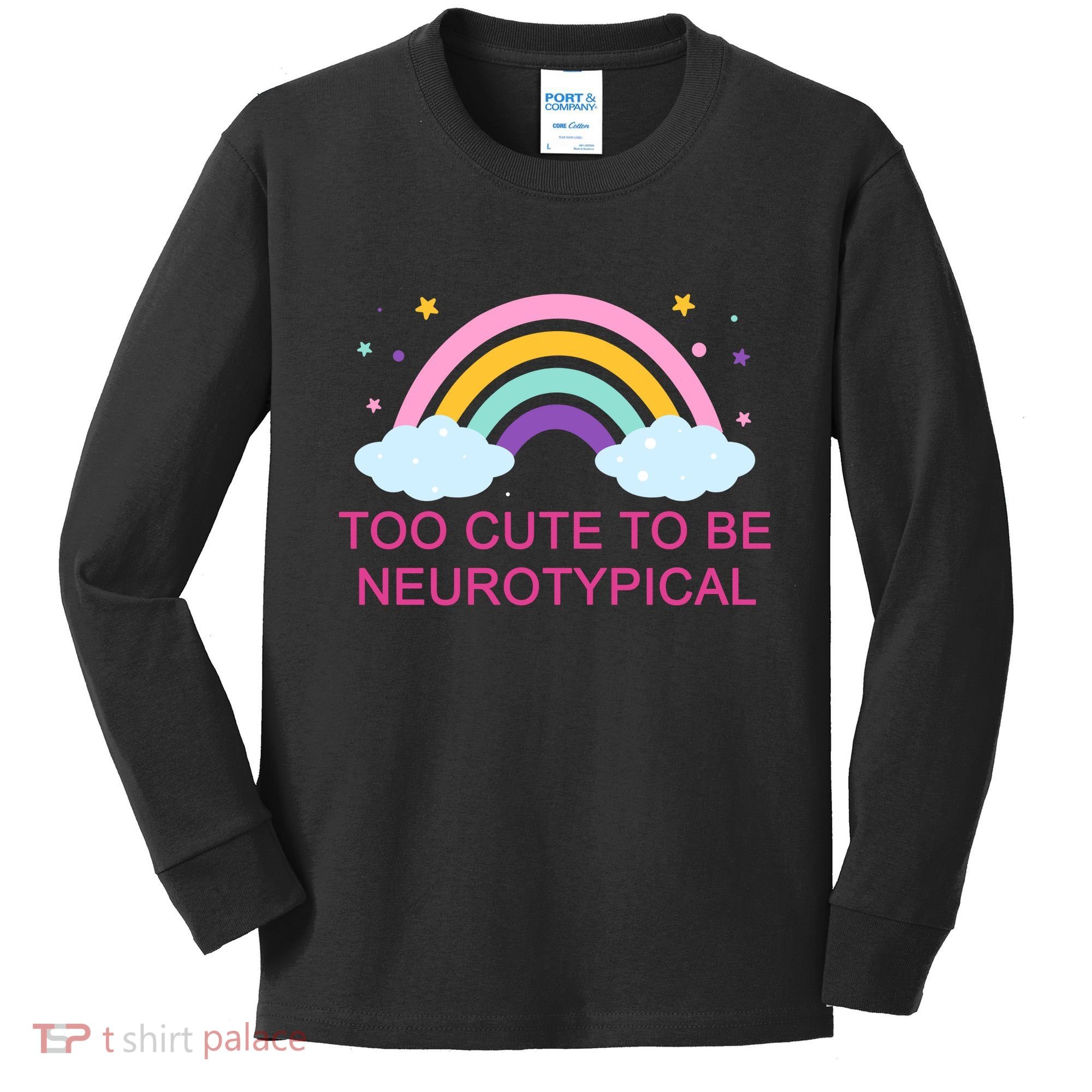 Too Cute To Be Neurotypical Rainbow Kids Long Sleeve Shirt
