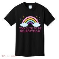 Too Cute To Be Neurotypical Rainbow Kids T-Shirt thumb 0