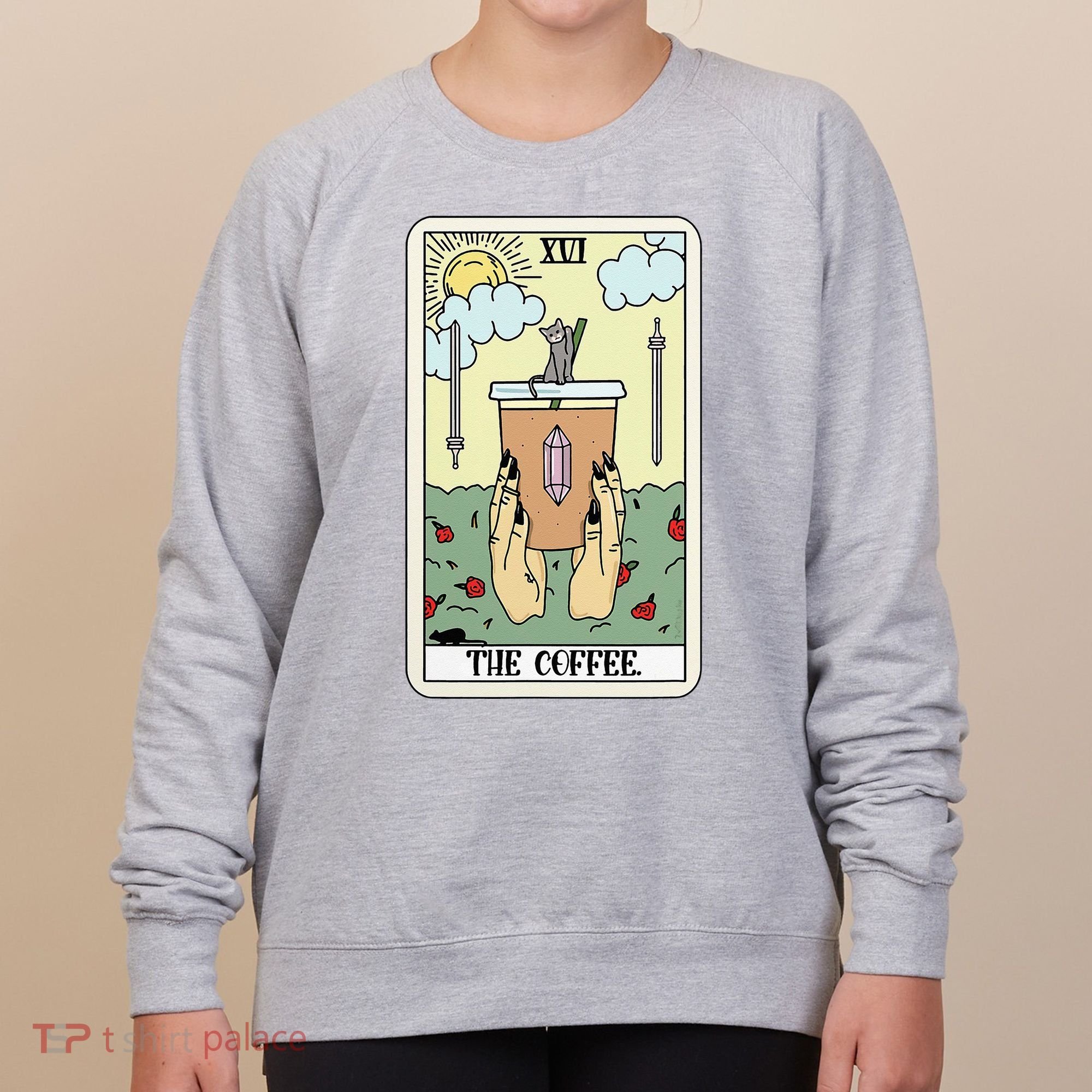The Coffee Tarot Card Coffee Lover Caffeinated Witchy Hand Women's Sweatshirt