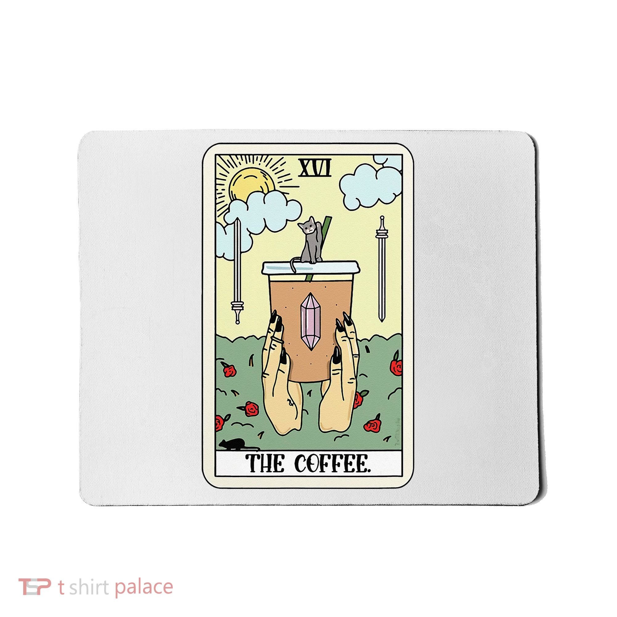 The Coffee Tarot Card Coffee Lover Caffeinated Witchy Hand Mousepad