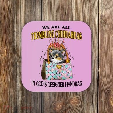 Trembling Chihuahua Coaster