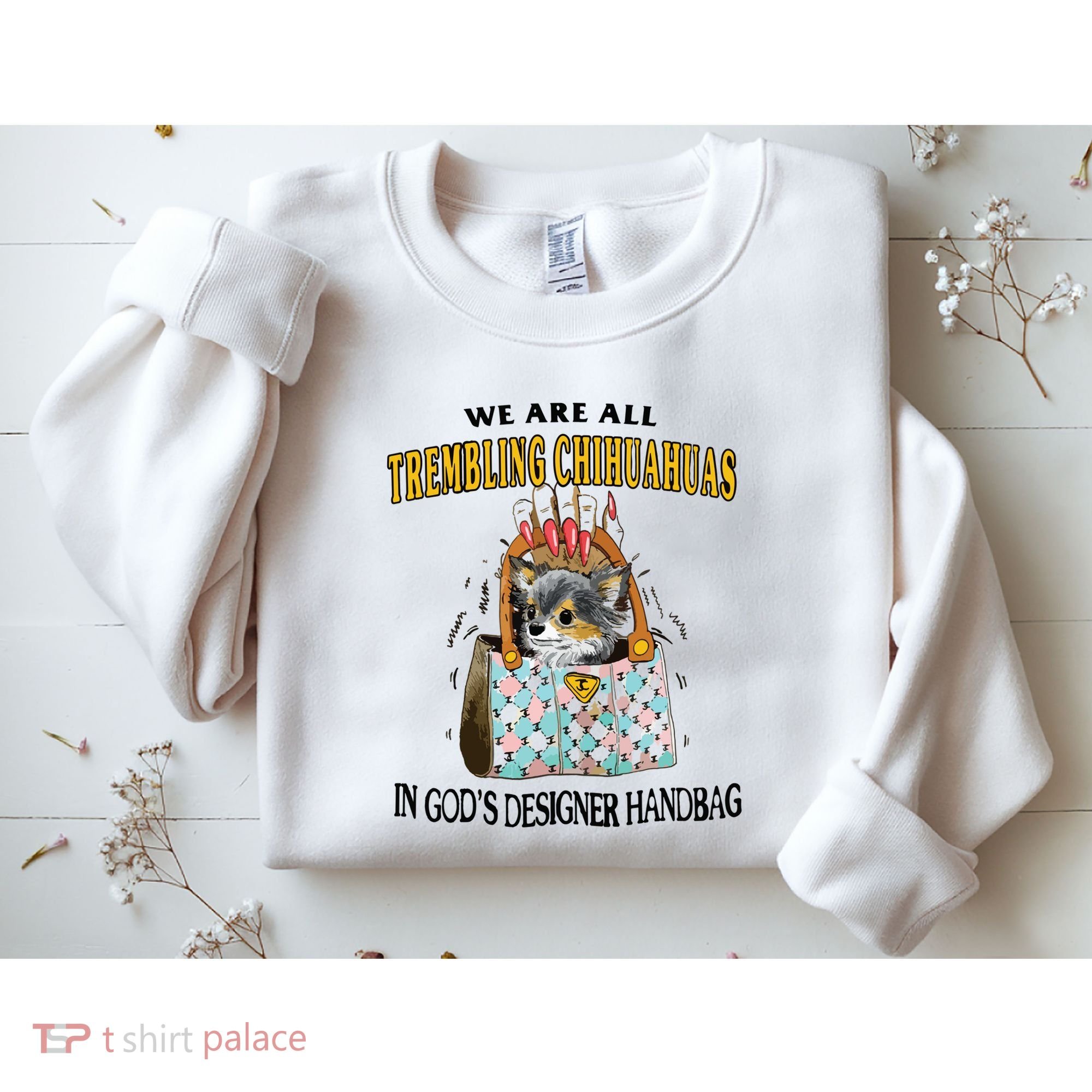 Trembling Chihuahua Sweatshirt