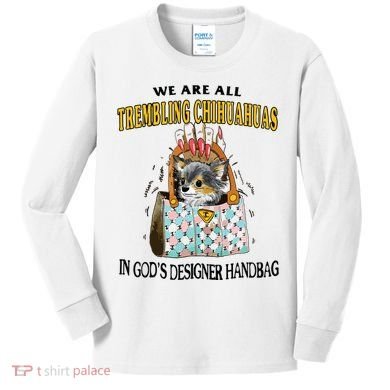 Trembling Chihuahua Kids Long Sleeve Shirt