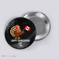 Turkey Canadian Thanksgiving Happy Thanksgiving Eh Button thumb 0