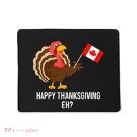 Turkey Canadian Thanksgiving Happy Thanksgiving Eh Mousepad thumb 0