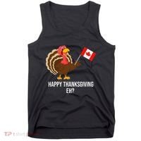 Turkey Canadian Thanksgiving Happy Thanksgiving Eh Tank Top thumb 0
