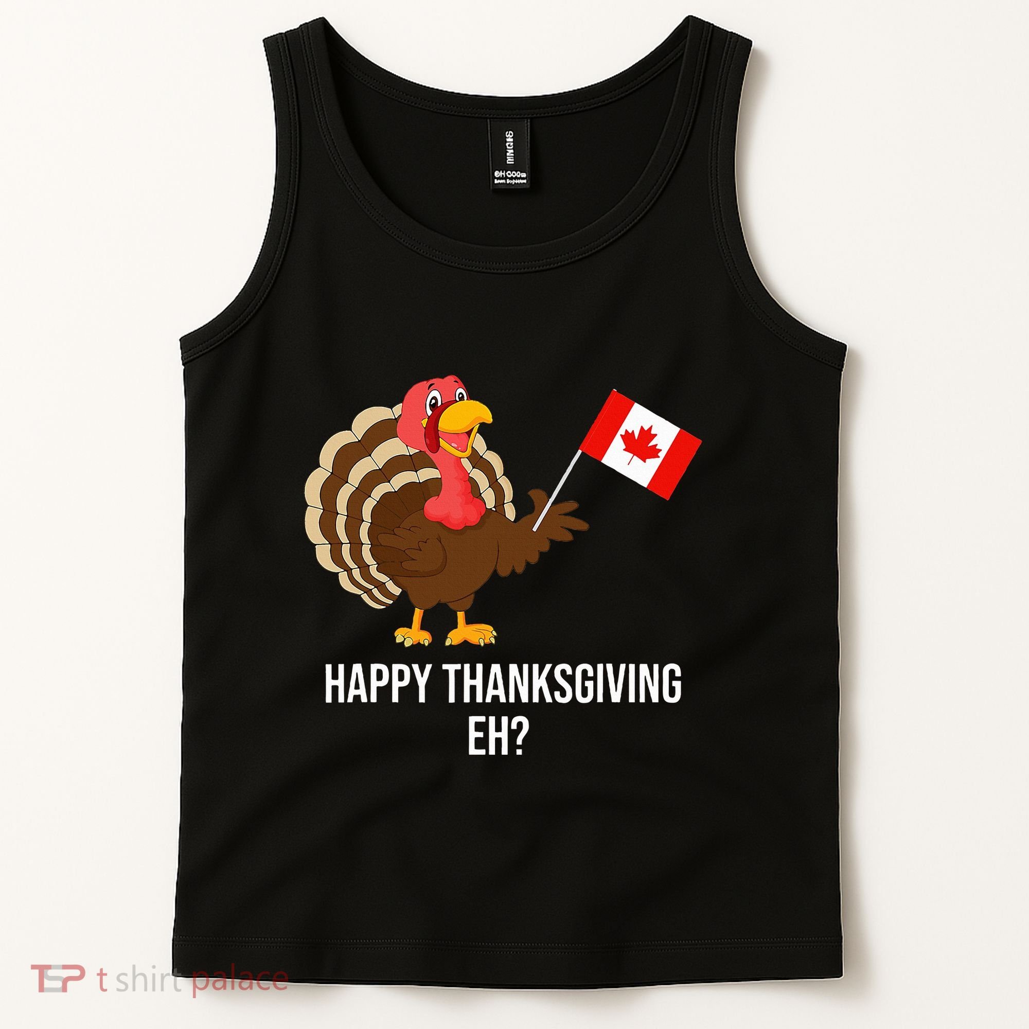 Turkey Canadian Thanksgiving Happy Thanksgiving Eh Tank Top