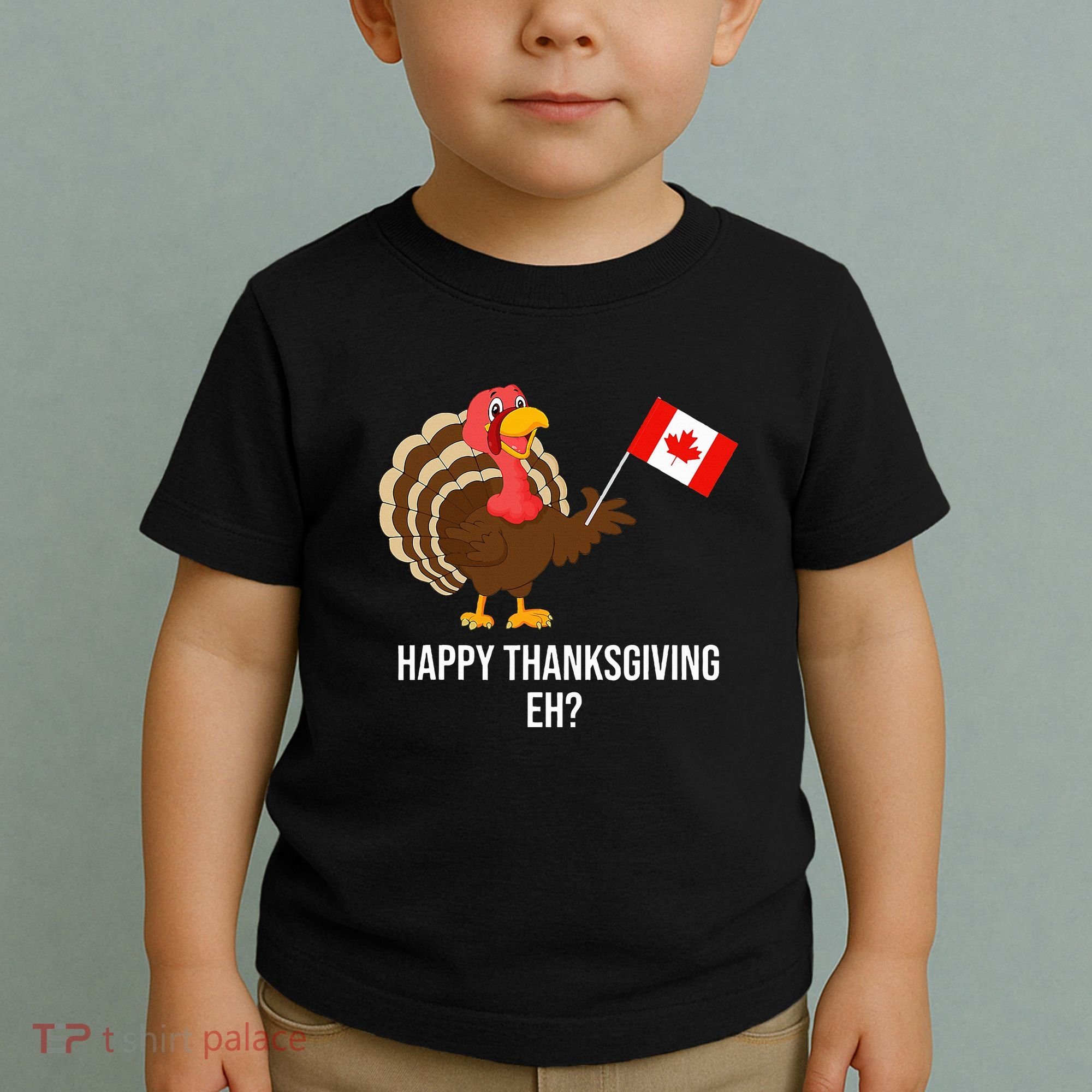 Turkey Canadian Thanksgiving Happy Thanksgiving Eh Toddler T-Shirt