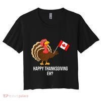 Turkey Canadian Thanksgiving Happy Thanksgiving Eh Women's Crop Top Tee thumb 0