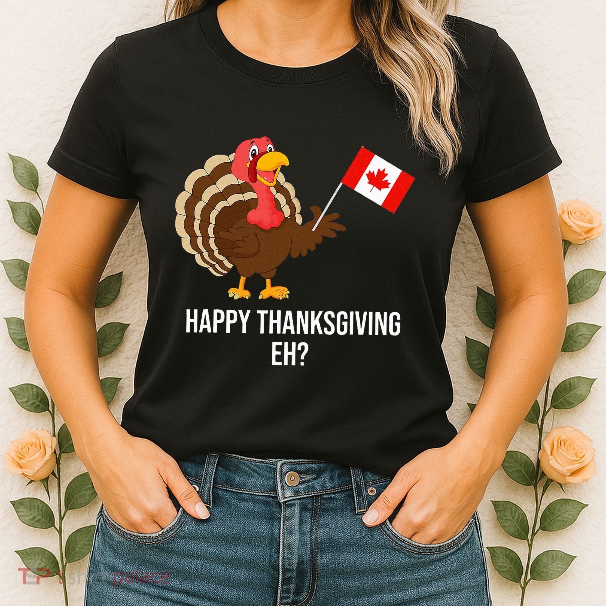 Turkey Canadian Thanksgiving Happy Thanksgiving Eh Women's T-Shirt