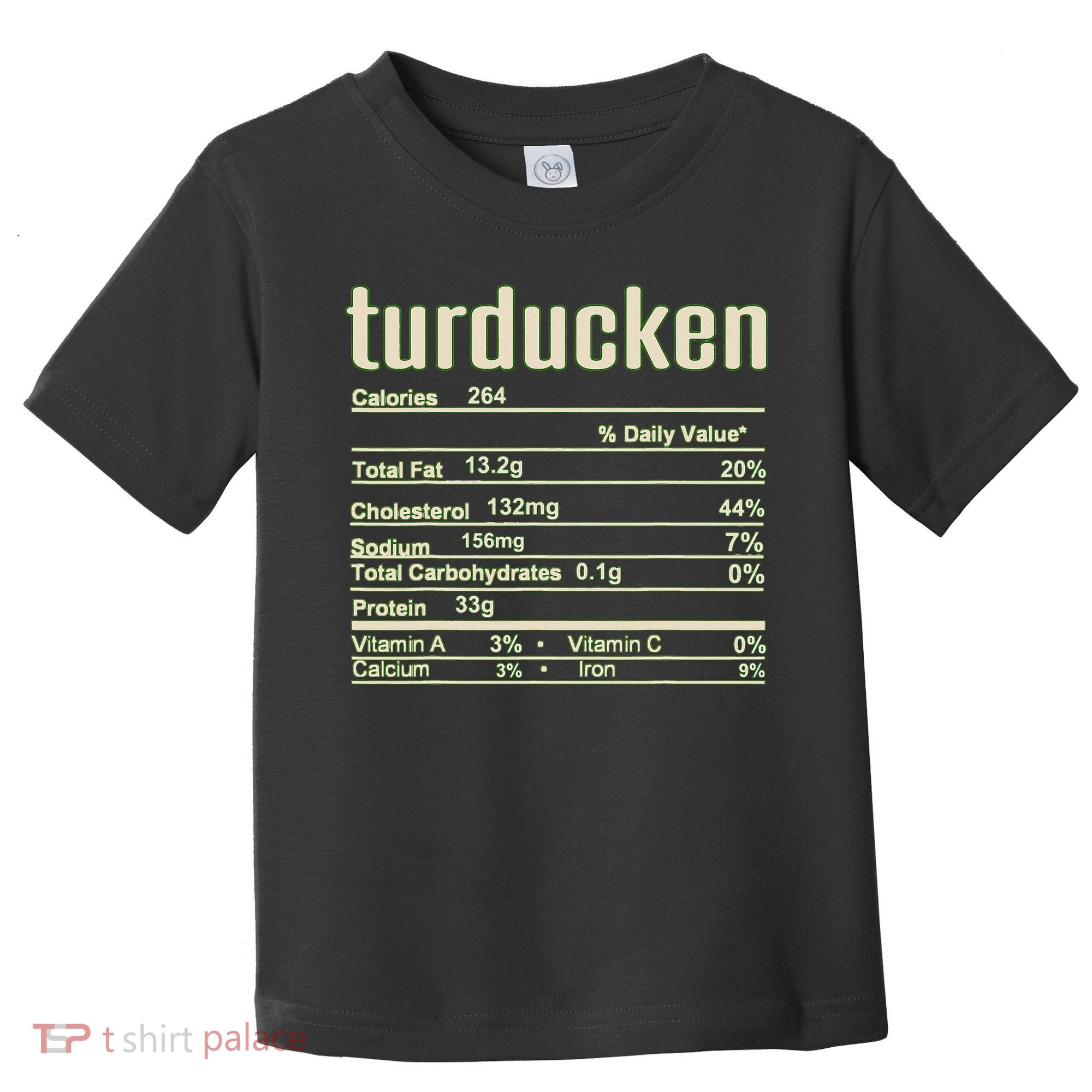 Thanksgiving Christmas Turducken Nutrition Fact Toddler T-Shirt