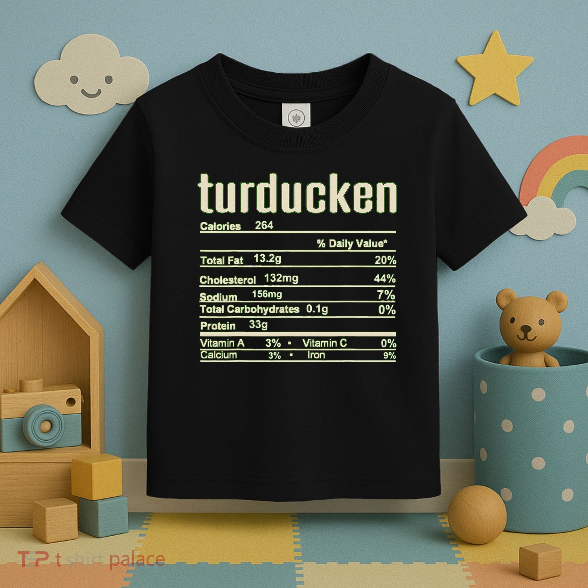 Thanksgiving Christmas Turducken Nutrition Fact Toddler T-Shirt