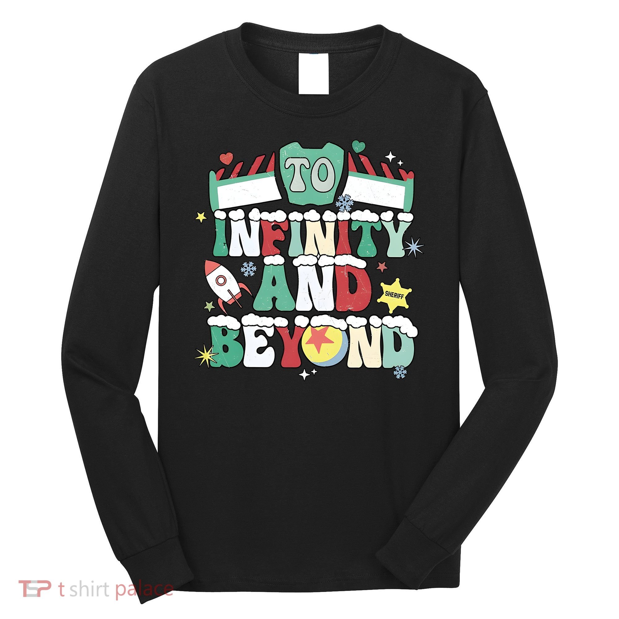 Toy Christmas To Infinity And Beyond Long Sleeve Shirt