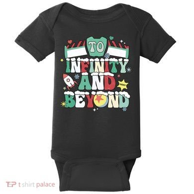 Toy Christmas To Infinity And Beyond Baby Bodysuit