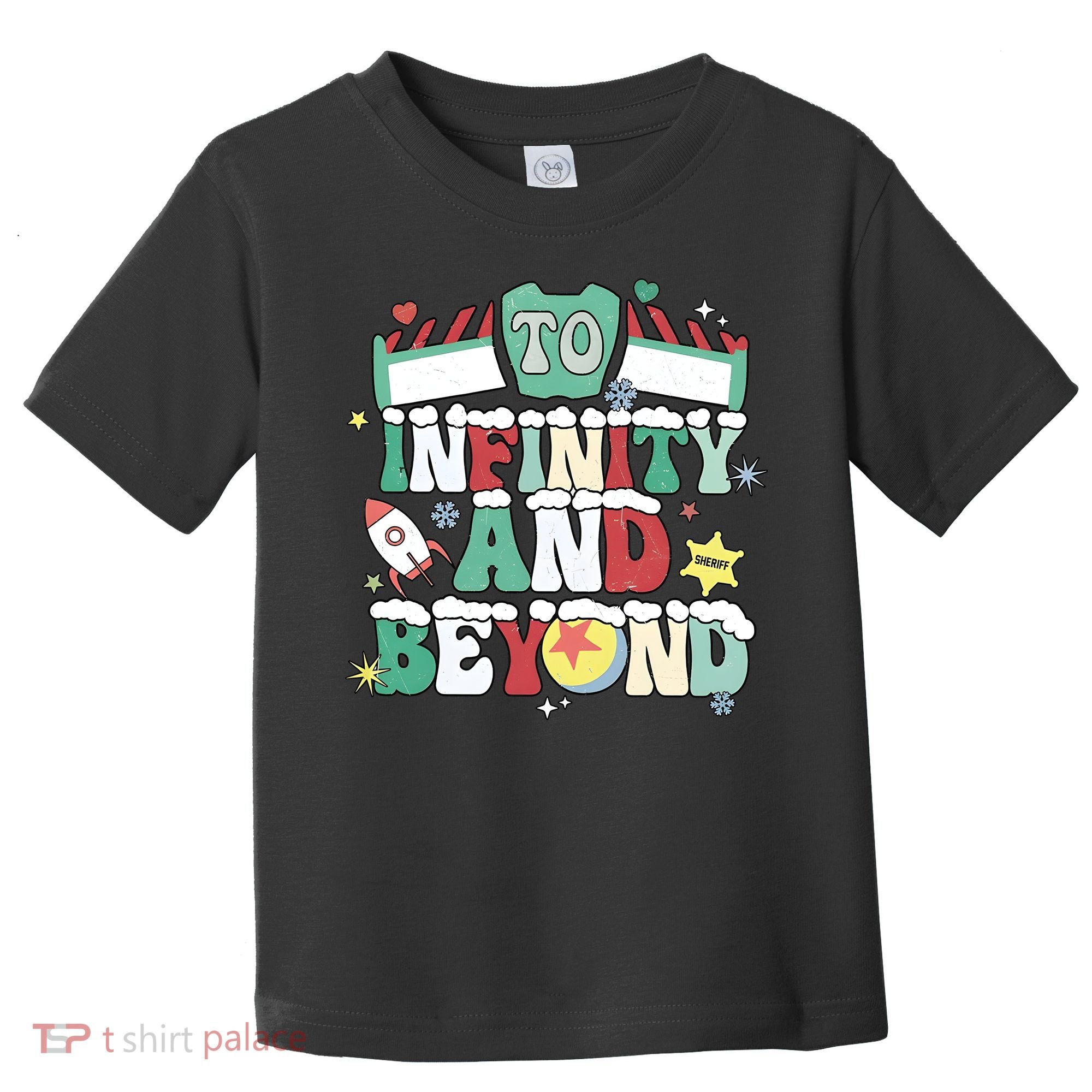 Toy Christmas To Infinity And Beyond Toddler T-Shirt