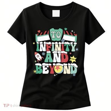 Toy Christmas To Infinity And Beyond Women's T-Shirt