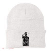 To Change The World We Must Be Good To Those Who Cannot Repay Us  Rest In Peace Pope Francis Beanie thumb 0