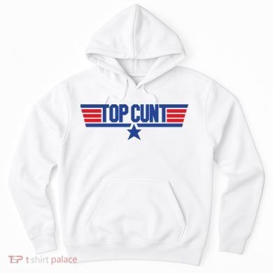 Top Cunt Hoodie
