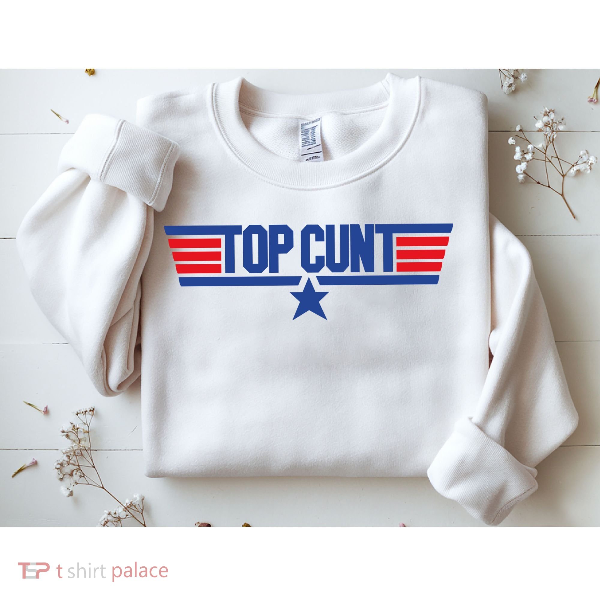 Top Cunt Sweatshirt