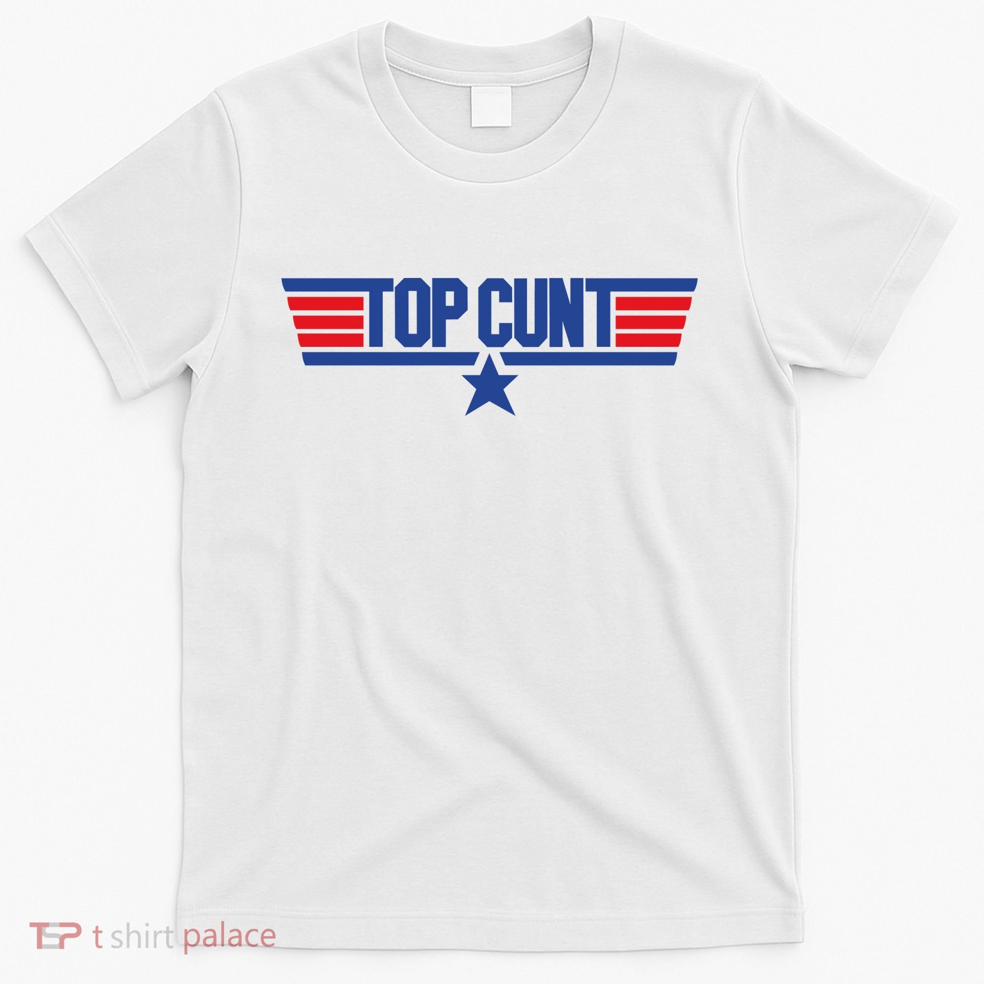 Top Cunt T-Shirt