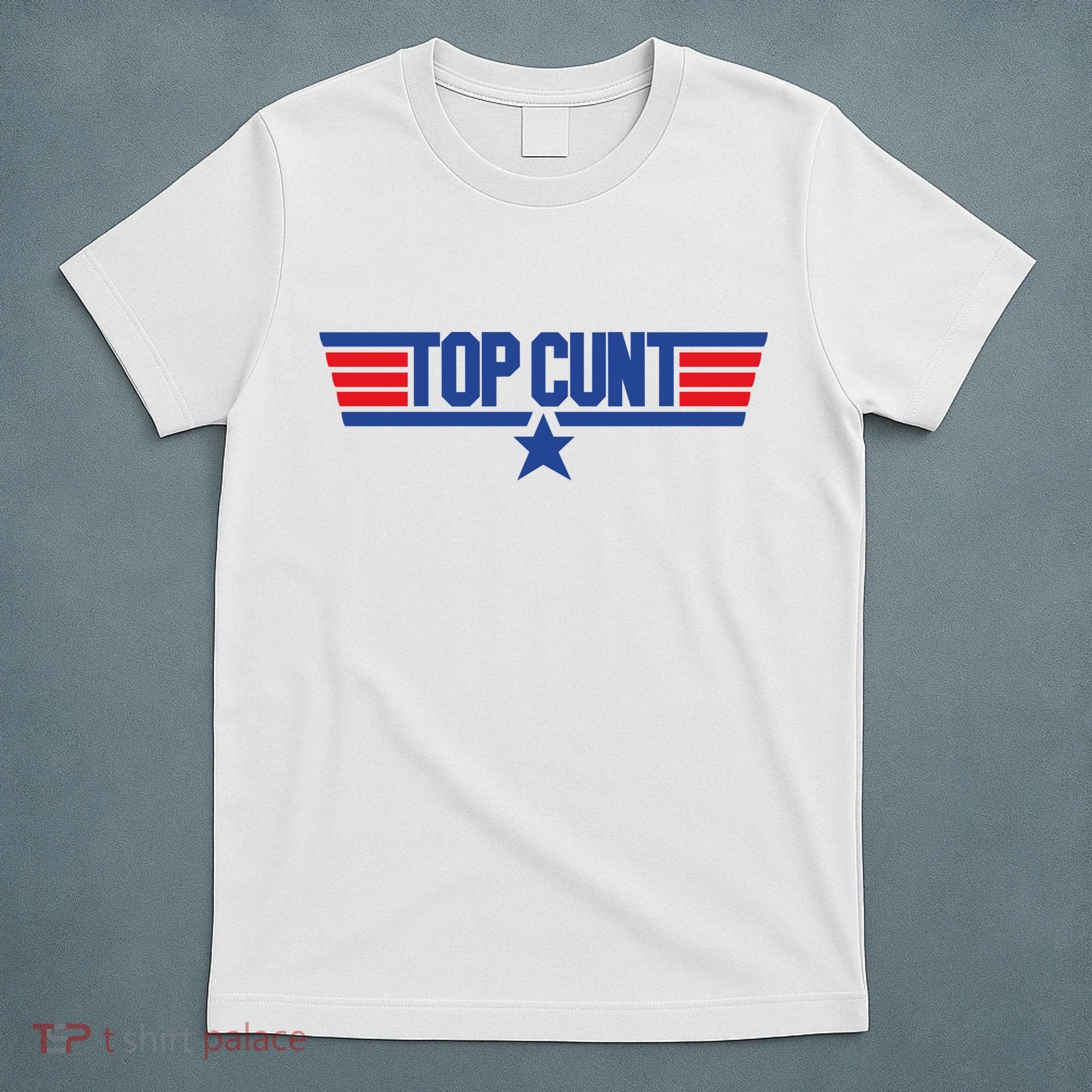 Top Cunt T-Shirt